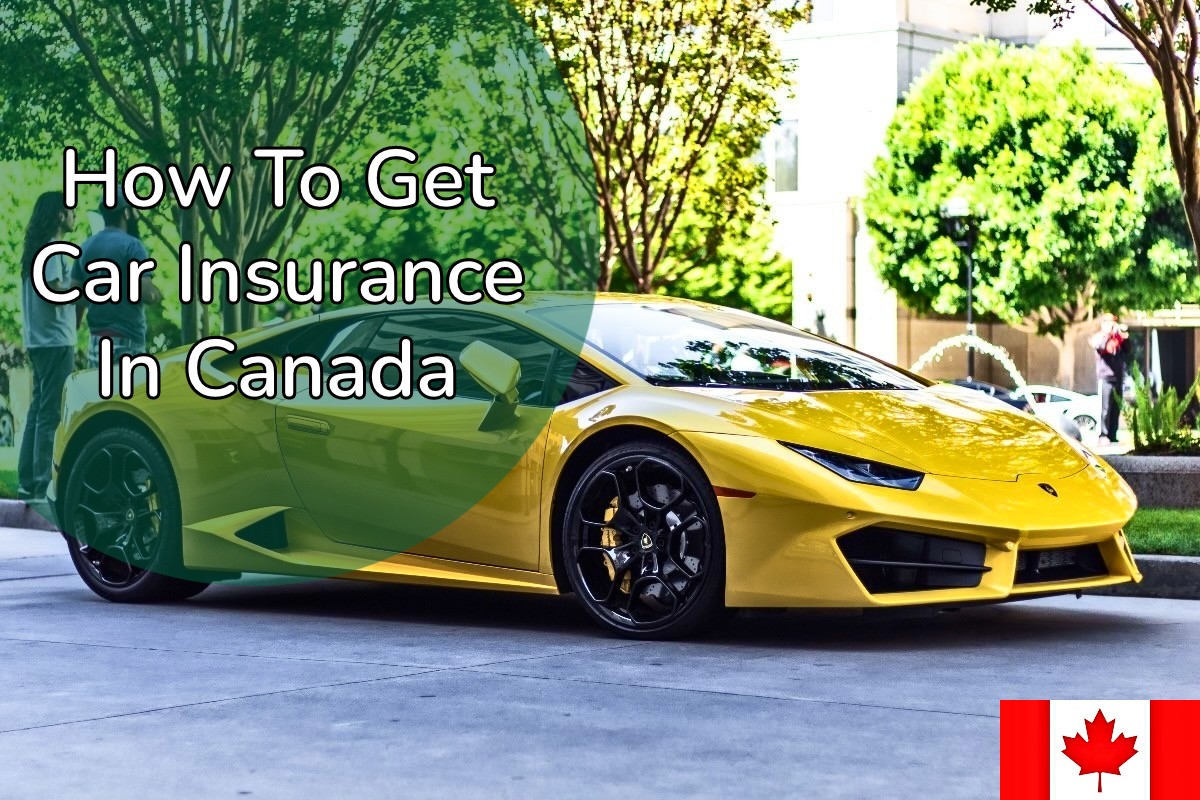 How to get car insurance in Canada (auto insurance guide)